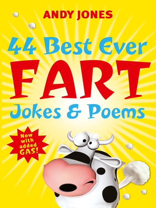 Andy Jones创作的44 Best Ever Fart Jokes & Poems作品的详细信息 - 可供借阅